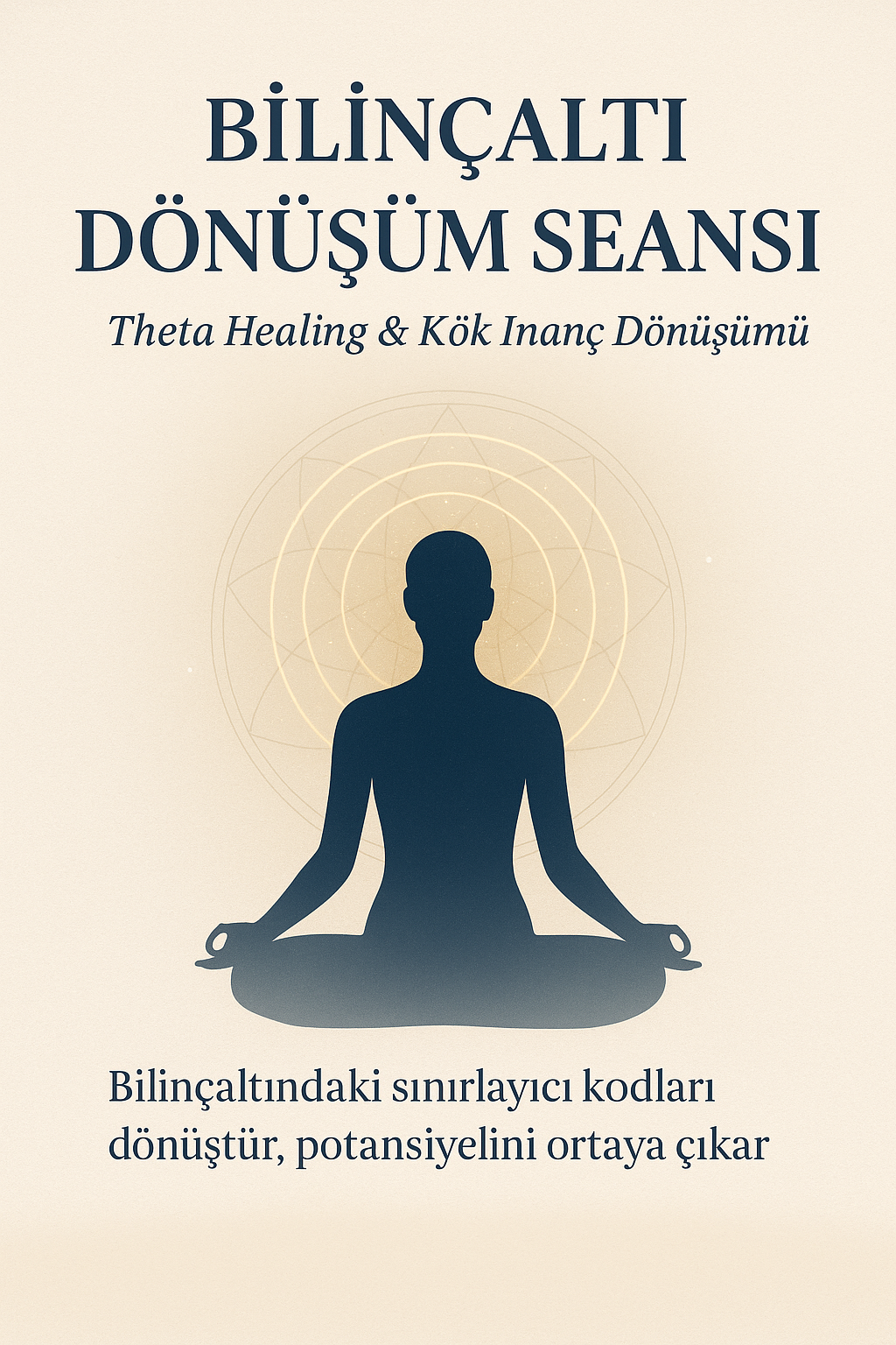 Theta Healing: Bilinçaltı Kök İnanç Dönüşüm Seansı